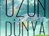Pratchett ve Baxter’dan “Uzun Dünya”