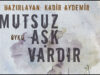 Evet, Mutsuz Aşk Vardır