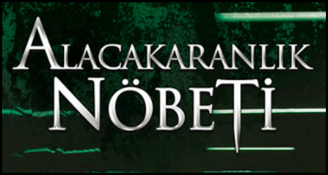 alacakaranlik nobeti top