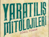 Gönül Yonar’dan Yaratılış Mitolojileri