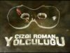 Çizgi Roman Yolculuğu Tam Gaz!