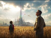 Tomorrowland’dan Üçüncü Fragman