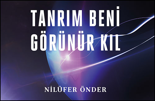 tanrim beni gorunur kil ust