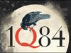 Murakami’nin “1Q84″ü 3 Cilt Halinde Yeniden Yayımlanıyor