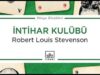 Stevenson’ın “İntihar Kulübü” Adlı Kitabı Yeniden Yayımlanıyor
