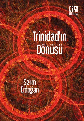 trinidadin donusu selim erdogan