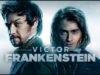 Victor Frankenstein Filminden Heyecan Verici Bir Fragman
