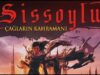 Sissoylu 3 “Çağların Kahramanı” Ön Siparişte!