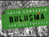Julio Cortazar’dan “Buluşma” Raflarda