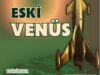 Eski Mars ve Eski Venüs Derlemeleri Sonunda Türkçe!