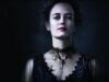 Penny Dreadful Ekranlara Veda Etti!