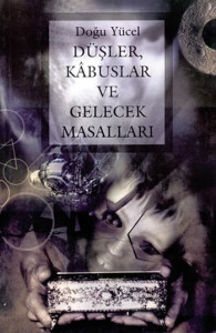 https://www.kayiprihtim.org/portal/kitap/dusler-kabuslar-ve-gelecek-masallari-citlembik/Künye bilgileri için tıklayın.