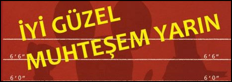 iyi guzel muhstesem yarin top