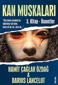 İhanetler kan muskalari 3 ihanetler