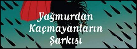 yagmurdan kacamayanlarin sarkisi top